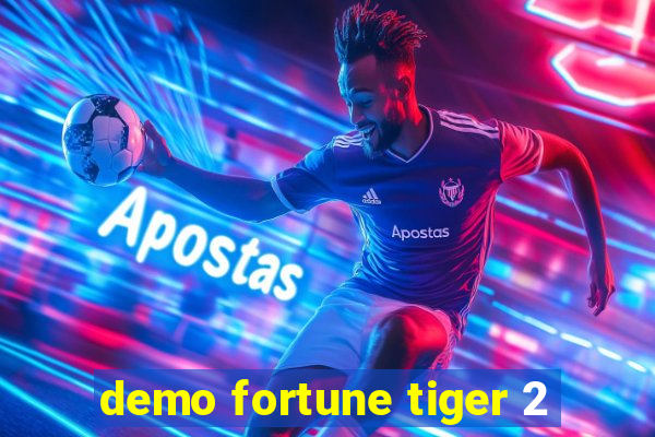 demo fortune tiger 2